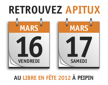 retrouvez apitux les 16 et 17 mars 2012 au libre en fete 2012 a peipin